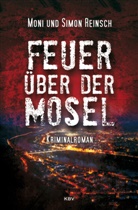 Mon Reinsch, Moni Reinsch, Simon Reinsch - Feuer über der Mosel