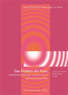 Hans Aurenhammer, Jan Behrs, Magdalen Bushart, Hans Aurenhammer, Hans A. Aurenhammer, Ku Institut der Goethe-Universität... - Das Problem der Form