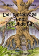 Kim Barkmann, Oleg Kiefer - Der Riesenvogel und der wilde Bär