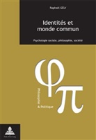 Raphael Gely, Raphaël Gély - Identités et monde commun