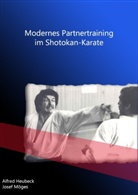 Alfre Heubeck, Alfred Heubeck, Josef Möges - Modernes Partnertraining im Shotokan-Karate