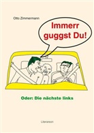 Otto Zimmermann - Immerr guggst Du!