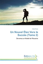 Herve Eagle - Un Nouvel Élan Vers le Succès (Tome 2)