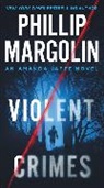 Phillip Margolin - Violent Crimes