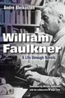 Andre Bleikasten, André Bleikasten, AndrT/ Watchorn Bleikasten, Miriam Watchorn, Philip Weinstein - William Faulkner