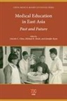 Lincoln C. (EDT)/ Reich Chen, Lincoln C. Reich Chen, Lincoln Chen, Lincoln C Chen, Lincoln C. Chen, Michael Reich... - Medical Education in East Asia