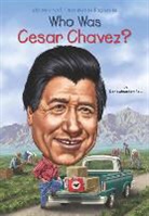 Ted Hammond, Nancy Harrison, Dana M. Rau, Dana Meachen Rau, Who HQ, Ted Hammond... - Who Was Cesar Chavez?
