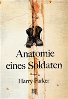 Harry Parker - Anatomie eines Soldaten