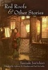 Paul (TRN)/ Chambe Ichiro/ McCarthy, Jun&amp;apos Tanizaki, Jun'ichirao Tanizaki, Jun'ichiro Tanizaki, Jun''ichiro Tanizaki, Jun'Ichiro/ McCarthy Tanizaki - Red Roofs and Other Stories