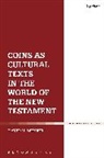 David H Wenkel, David H. Wenkel, David H. (Moody Bible Institute Wenkel, Dr David H. (Moody Bible Institute Wenkel - Coins as Cultural Texts in the World of the New Testament