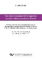 Friedrich Reitzig - Von einer landesherrlich regierten zu einer selbstverwalteten Kirche