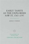 Edwin N Ferdon, Edwin N. Ferdon - Early Tahiti As the Explorers Saw It 1767-1797