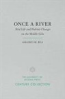 Amadeo M Rea, Amadeo M. Rea - Once a River