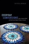 Attiya Ahmad - Everyday Conversions