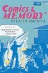 Jorge Catala Carrasco, Jorge Catala Carrasco, Jorge Catalá Carrasco, Paulo Drinot, James Scorer - Comics and Memory in Latin America