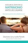 Les And Leslie Parrott - Asegure el éxito en su matrimonio antes de casarse