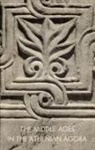 Alison Frantz - The Middle Ages in the Athenian Agora