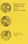 Fred S. Kleiner - Mediaeval and Modern Coins in the Athenian Agora