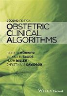 Christina M Davidson, Christina M. Davidson, Davidson Christina M., Hugh Miller, ER Norwitz, Errol R Norwitz... - Obstetric Clinical Algorithms