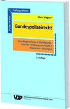 Marc Wagner, Marc (Dr.) Wagner - Bundespolizeirecht