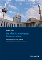 Hakan Aydin - Der Islam im europäischen Zusammenleben