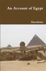 Herodotus - An Account of Egypt