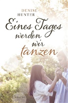 Denise Hunter - Eines Tages werden wir tanzen