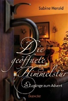 Sabine Herold, Herold  Sabine - Die geöffnete Himmelstür