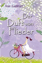 Ann Gabhart, Ann H. Gabhart - Der Duft von Flieder