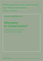 Francisco Soler Gil, Francisco José Soler Gil - Discovery or Construction?