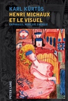 Karl Kürtös - Henri Michaux et le visuel
