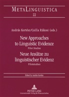 András Kertész, Csilla Rákosi - New Approaches to Linguistic Evidence. Pilot Studies- Neue Ansätze zu linguistischer Evidenz. Pilotstudien