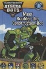 Annie Auerbach - Meet Boulder the Construction-Bot