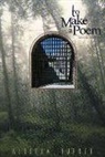 Alberta Turner - To Make a Poem