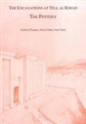 David Oates, Joan Oates, Caroline Postgate, Carolyn Postgate - The Excavations at Tell Al Rimah: The Pottery