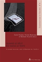 Cathy Fourez, Victor Martinez, Raphaël Villatte - Quand le délit est dans le texte