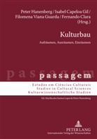Isabel Capeloa Gil, Peter Hanenberg, Filomena Viana Guarda - Kulturbau