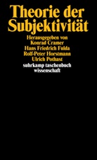 Konra Cramer, Konrad Cramer, Han Friedrich Fulda, Hans Friedrich Fulda u a, Hans Friedrich Fulda, Rolf-Peter Horstmann... - Theorie der Subjektivität