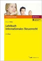 Jörg-An Weber, Jörg-Andreas Weber, Ll. M. Weber, Jörg-Andreas Weber LL M, Kay-Michae Wilke, Kay-Michael Wilke... - Lehrbuch Internationales Steuerrecht