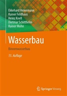 Raine Feldhaus, Rainer Feldhaus, Ekkehar Heinemann, Ekkehard Heinemann, Heinz Knell, Rainer Mohn... - Wasserbau