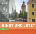 Josephin Brückner, Josephine Brückner, Harriet Stürmer, Fran Mangelsdorf, Frank Mangelsdorf - Einst und Jetzt - Görlitz
