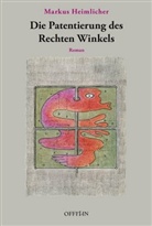 Markus Heimlicher - Die Patentierung des Rechten Winkels