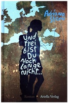 Adriana Stern - Und frei bist Du noch lange nicht