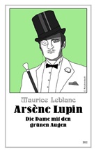 Maurice Leblanc - Arsène Lupin - Die Dame mit den grünen Augen