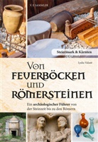 Lydia Valant - Von Feuerböcken und Römersteinen