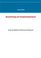 Tanja Schmidt - Berufseinstieg mit Hauptschulabschluss?