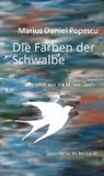 Marius Daniel Popescu, Daniel Popescu Marius - Die Farben der Schwalbe