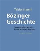 Tobias Kaestli, Mischa Dickerhof, Christelle Geiser, Bürgergemeinde Bözingen - Bözinger Geschichte
