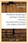 Jules Dufailly, Dufailly-j - Problemes de physique, principes,