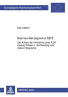 Karl Gabriel - Bosnien-Herzegowina 1878